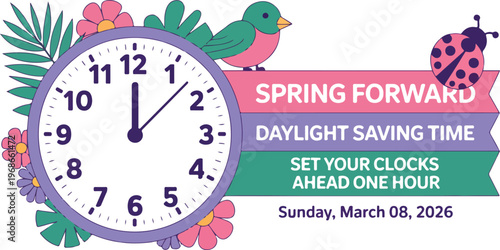 Daylight Saving Time Spring Forward Vector Illustration Featuring Clock Bird Flowers and Ladybug Reminder to Set Clocks Ahead One Hour