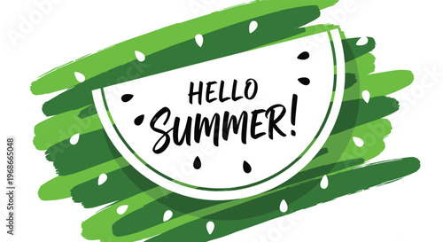 Refreshing hello summer greeting featuring a stylized green watermelon slice with seeds on a vibrant brush stroke background.