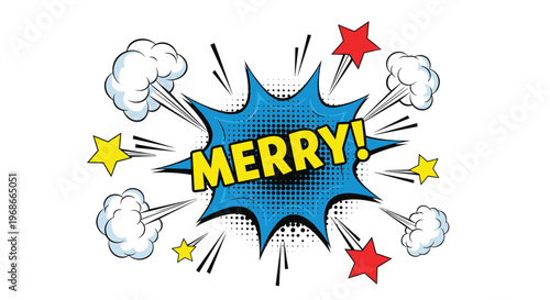 Comic style merry text explosion in blue speech bubble with white clouds and red stars isolated on white background.