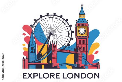 Explore london poster with iconic landmarks. Big ben, london eye, tower bridge, and colorful buildings, travel in uk