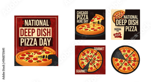 A set of vector illustrations celebrates National Deep Dish Pizza Day with vibrant colors and varied designs, showcasing whole pizzas and slices with melted cheese on banners and posters
