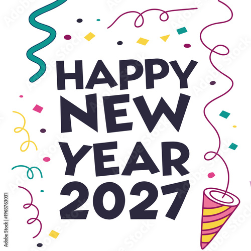A vibrant and colorful graphic displays the text happy new year 2027 with festive confetti and a party horn