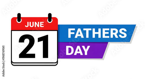 Red calendar showing June 21 next to blue and purple banner with Fathers Day text twentyone