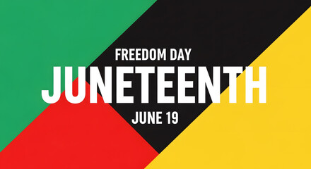 Juneteenth Freedom Day June 19 White Text on Black Red Yellow Green Background nineteen