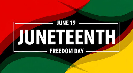 Juneteenth Freedom Day June 19 text on red green yellow background nineteen