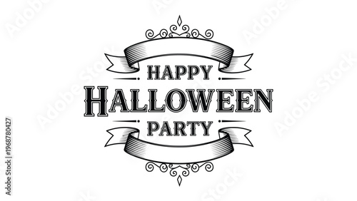 Vintage style black and white banner with decorative scrolls and ornate flourishes for a Happy Halloween Party event announcement.