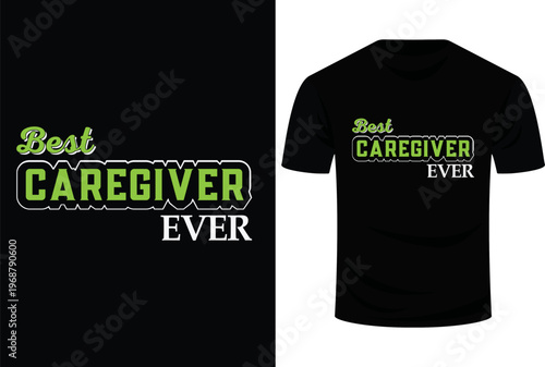 Life Best Caregiver Ever Svg Design