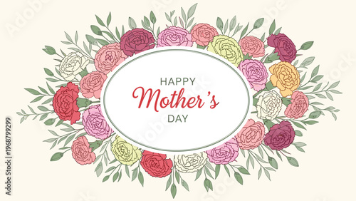 Elegant happy mothers day greeting inside an oval frame surrounded by colorful carnations and green leaves for holiday gifts.