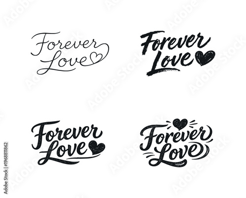 Forever Love. Set lettering. 4 harmonious lettering variations of the same emblematic concept, each with