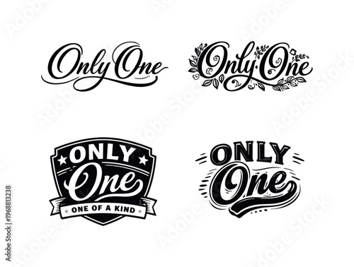 Only One. Set lettering. 4 harmonious lettering variations of the same emblematic concept, each with different