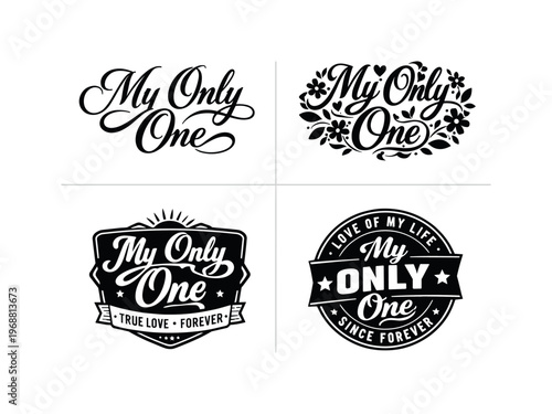 Harmonious Lettering Designs. My Only One. Set lettering. 4 harmonious lettering variations of the same