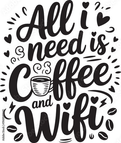 Coffee and WiFi Lover Quote Typography Design