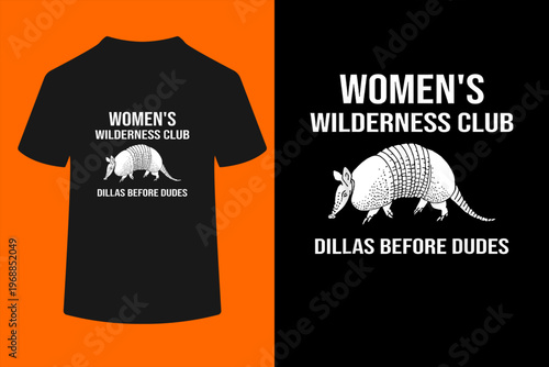 Women's Wilderness Club Dillas Before Dudes Armadillo T-Shirt

