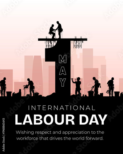 May 1st Labor Day - International Workers Day Celebration & Rights Awareness,and achievements. Recognize contributions of workers worldwide on Labor Day