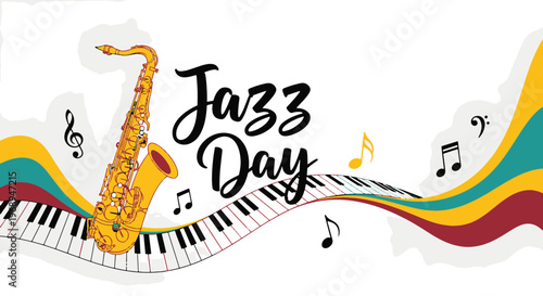 Artistic Jazz Day Graphic Featuring a Saxophone Piano Keys and Various Musical Notes Flowing Across a Colorful Design