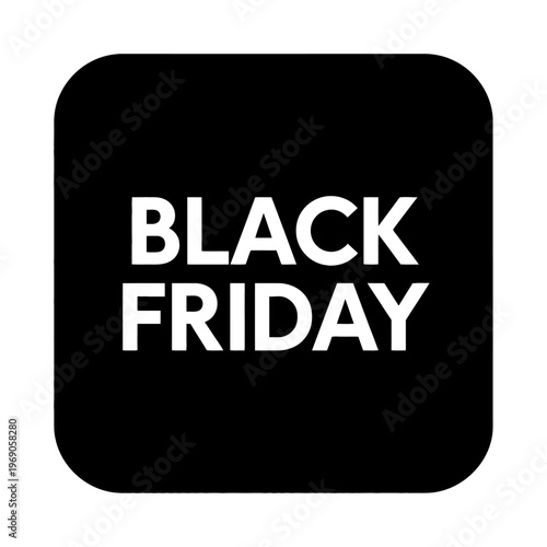 Black Friday text displayed in a black square.