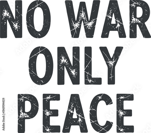 Powerful antiwar peace message with cracked text effect isolated design