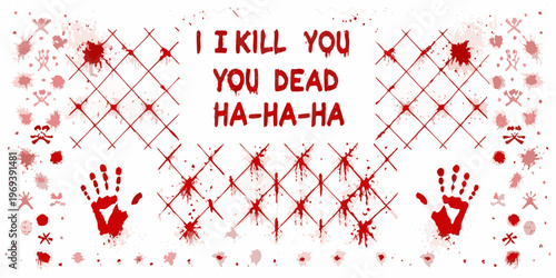 Bloody message and handprints on a white background depicting violence