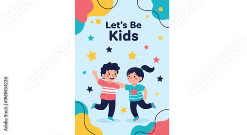 Childrens day poster with the message let's be kids featuring two happy children dancing and playing under a sky of colorful stars.