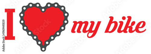 Typography composition I love my bike with chain heart symbol. Minimal vector design for cycling lovers and branding.