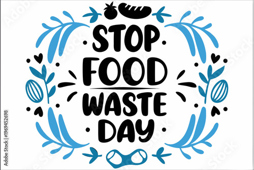 Food Waste Awareness Vector Art, Stop Food Waste Day Isolated on White