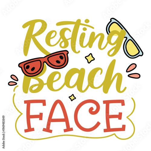 Resting Beach Face Summer Vacation Sunglasses Fun Typography