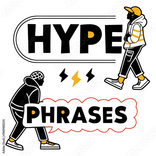Hype phrases urban sticker graphics