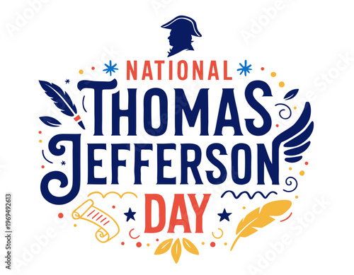 American Founding Father Vector Graphic, National Thomas Jefferson Day Celebration