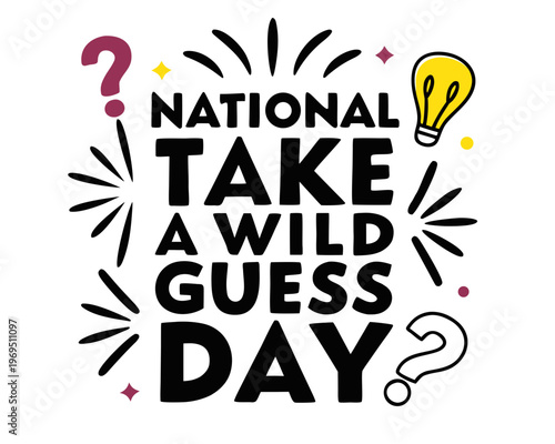 National Take a Wild Guess Day Vector Illustration, Fun Game and Guessing Challenge Design