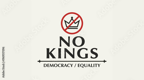 No Kings Democracy and Equality Concept