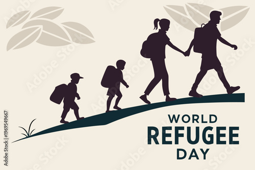 Family silhouette walking uphill with world refugee day text overlay