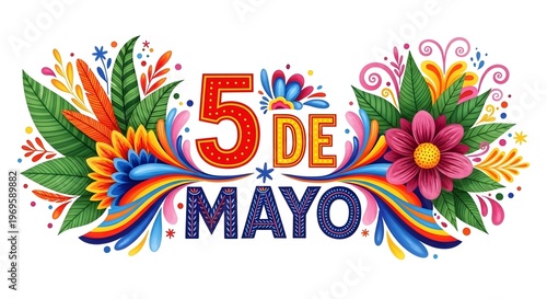 Vibrant 5 de mayo celebration graphic with flowers and colorful leaves isolated on white background