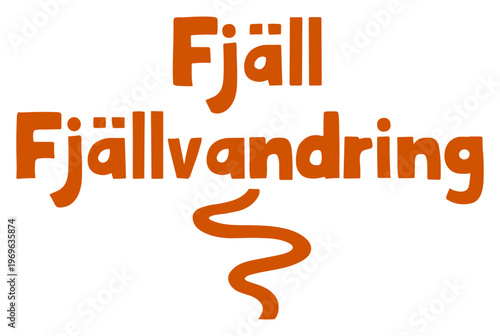Orange typography fjäll fjällvandring with squiggly line