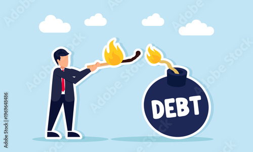 Businessman lighting a bomb labeled debt with a match illustration of increasing financial burden from business debt risk and leverage strategy