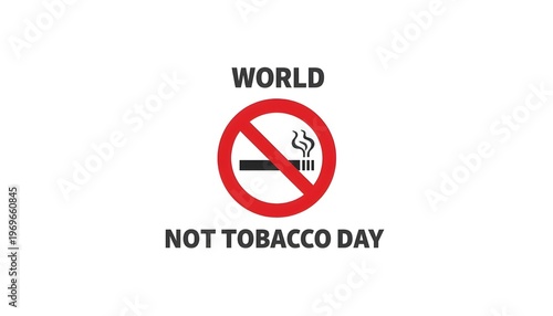 Free Download A World No Tobacco Day sign with a red circle and a line through a cigarette on a white background - GFXLoad
