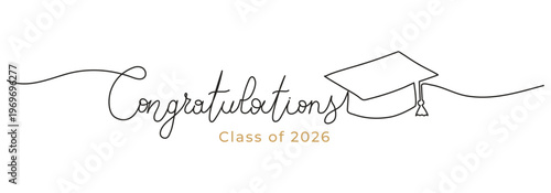 Congratulations Class of 2026 hand drawn lettering in one line art style. Student cap and greeting words with editable stroke. Vector drawing illustration.