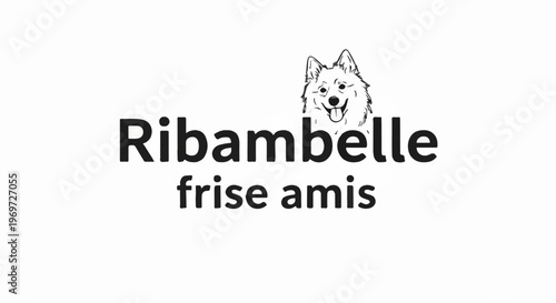 Smiling fluffy dog with text 'Ribambelle frise amis'