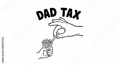 Hand grabbing a french fry from a holder, text "DAD TAX" above