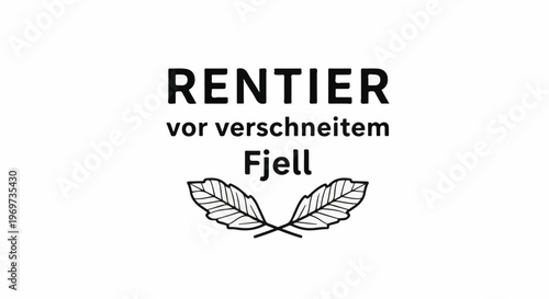 Rentier" above "vor verschneitem Fjell" with two crossed leaves