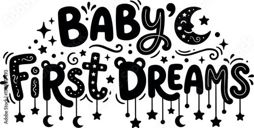 Black and white baby first dreams lettering with stars and moon vector art