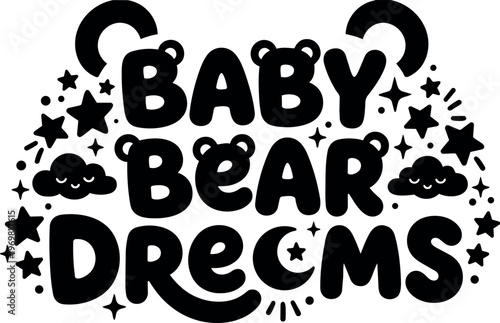 Baby bear dreams text with stars clouds and crescent moon vector art