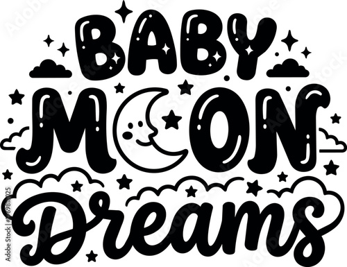 Black and white baby moon dreams lettering with stars and clouds vector art