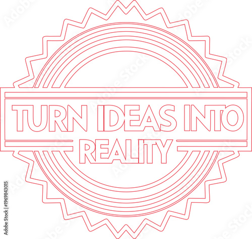Detailed outline emblem stating Turn Ideas Into Reality with concentric rings and intricate star patterns