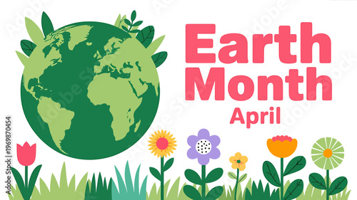 Earth Month April illustration with globe flowers and grass