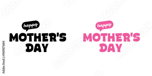 Happy Mother's Day lettering set. Black and pink bold mothers day typography with bubble speech element. Modern festive mothers day text icons isolated on white background for greeting card designs