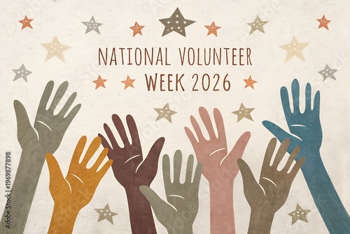 An uplifting graphic design for National Volunteer Week 2026 proudly showcases a vibrant array of diverse hands raised in unity and celebration against a textured background, beautifully surrounded by