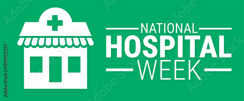 National Hospital Week background, banner, card or poster design template is observed every year during May, to raise awareness about the mission. Vector illustration.