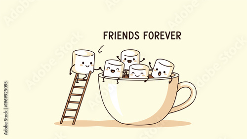 Group of cute marshmallow characters enjoying a cup of hot chocolate together with one climbing a ladder and friends forever text.