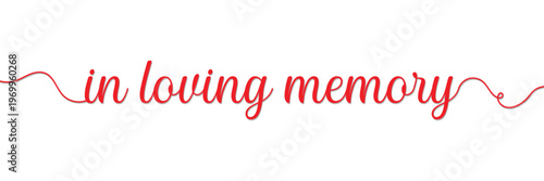 In loving memory handwritten typography lettering. Happy Valentines Day calligraphy inscription. Vector Illustration  .EPS 10 .