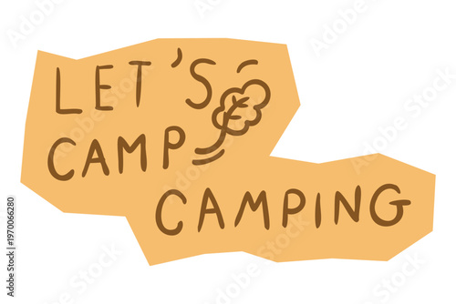 Hand Drawn Lets Camp and Camping text with leaf icon on paper cutout shape for Scrapbook and Journal. Vector illustration design.